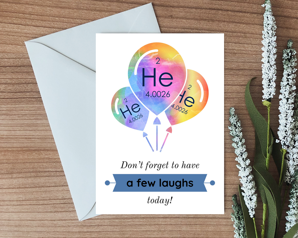 He He He Helium Greeting Card