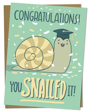 Congratulations You Snailed it Greeting Card