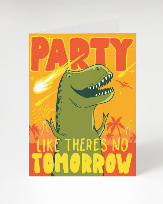 Party Like it's the End of the World - T-Rex Greeting Card